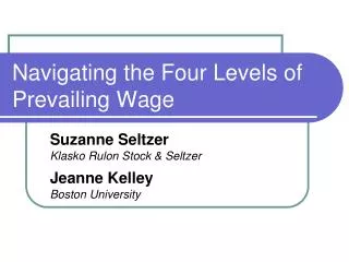 Navigating the Four Levels of Prevailing Wage
