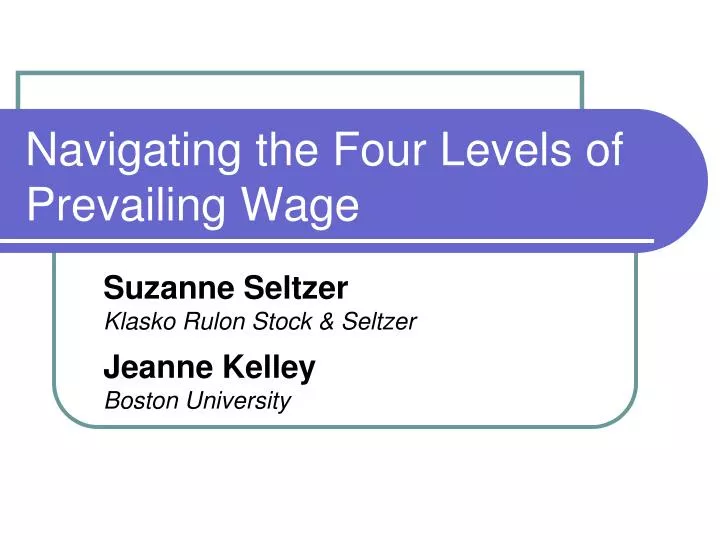 navigating the four levels of prevailing wage