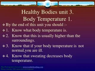 Healthy Bodies unit 3. Body Temperature 1.