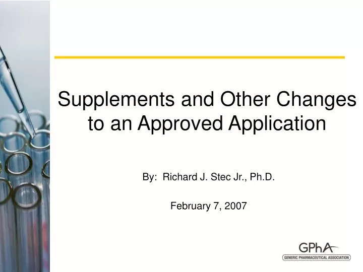 supplements and other changes to an approved application