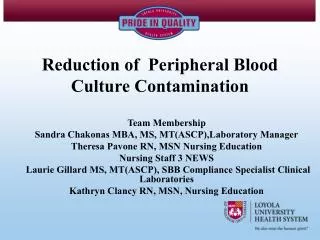 Reduction of Peripheral Blood Culture Contamination