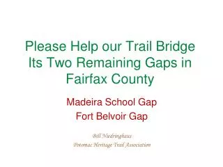 Please Help our Trail Bridge Its Two Remaining Gaps in Fairfax County