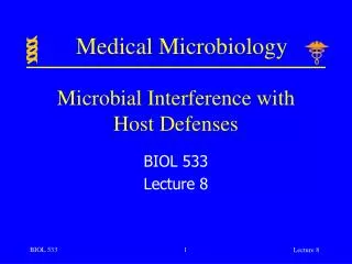 Microbial Interference with Host Defenses