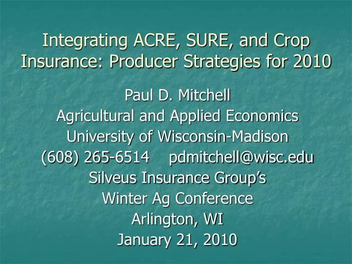 integrating acre sure and crop insurance producer strategies for 2010
