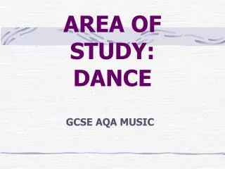 AREA OF STUDY: DANCE