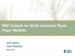 RISI Outlook for North American Book Paper Markets