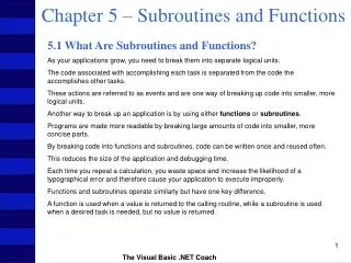 Chapter 5 – Subroutines and Functions