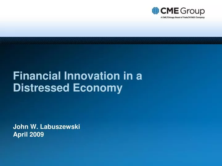 financial innovation in a distressed economy