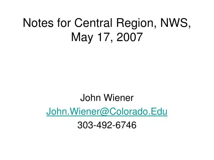 notes for central region nws may 17 2007