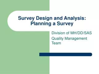 Survey Design and Analysis: Planning a Survey
