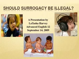 Should Surrogacy Be Illegal?