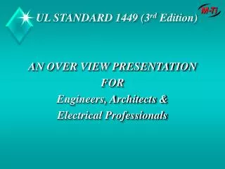 AN OVER VIEW PRESENTATION FOR Engineers, Architects &amp; Electrical Professionals