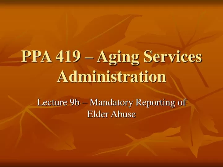 ppa 419 aging services administration