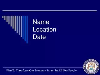 Name Location Date