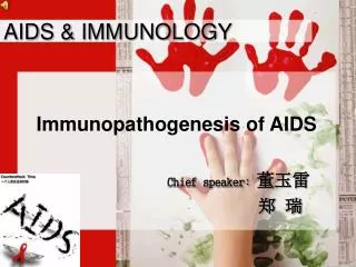 AIDS &amp; IMMUNOLOGY