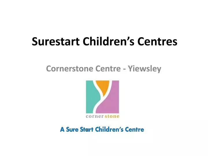 surestart children s centres