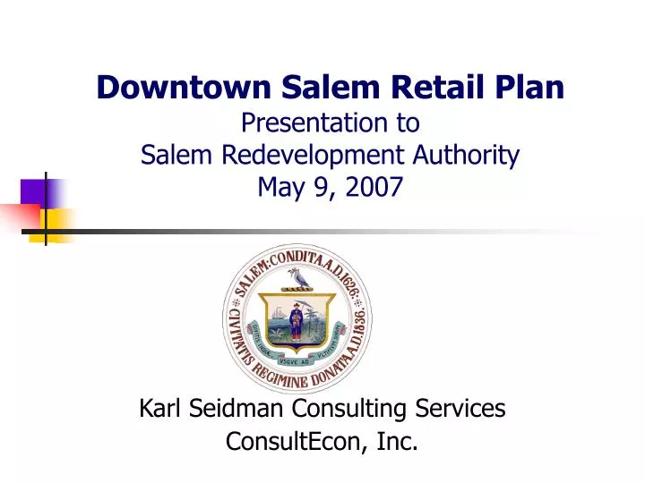 downtown salem retail plan presentation to salem redevelopment authority may 9 2007