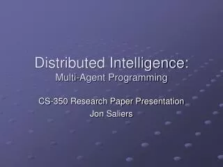 Distributed Intelligence: Multi-Agent Programming