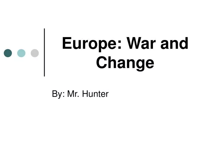 europe war and change