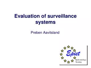 Evaluation of surveillance systems