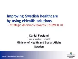Improving Swedish healthcare by using eHealth solutions – strategic decisions towards SNOMED CT