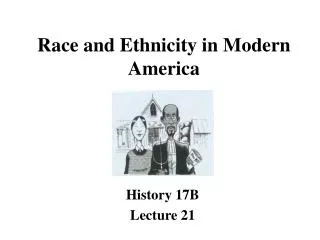 Race and Ethnicity in Modern America
