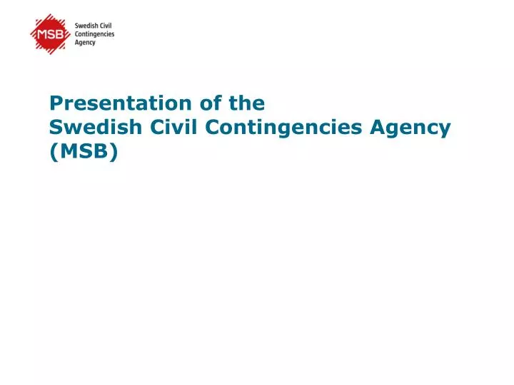 presentation of the swedish civil contingencies agency msb