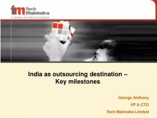 India as outsourcing destination – Key milestones