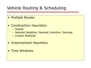 Vehicle Routing &amp; Scheduling
