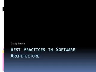 Best Practices in Software Architecture