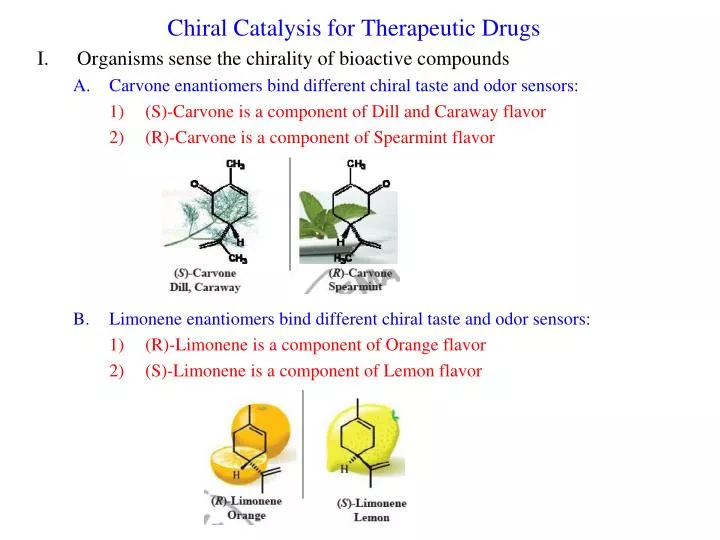 chiral catalysis for therapeutic drugs