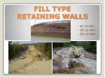 FILL TYPE RETAINING WALLS - slide 1