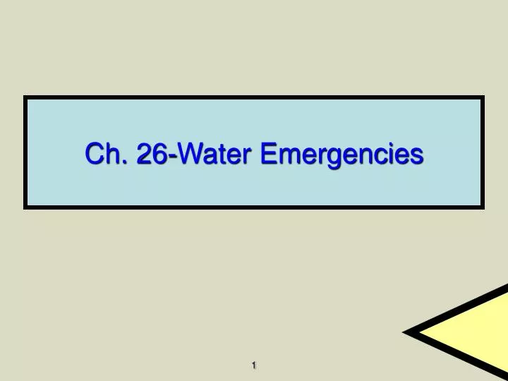 ch 26 water emergencies