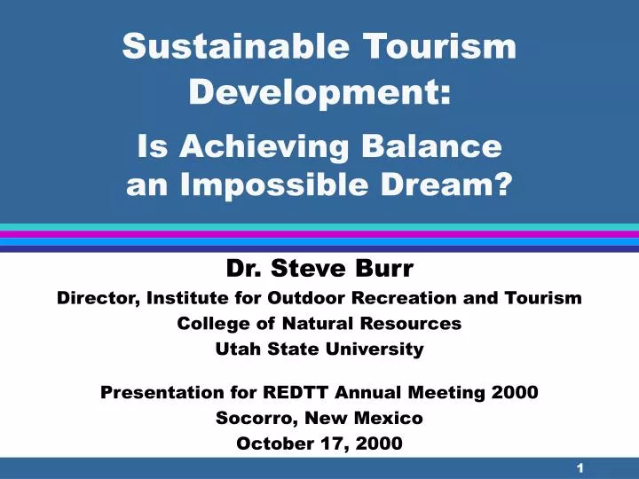 sustainable tourism development is achieving balance an impossible dream