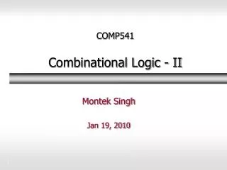 COMP541 Combinational Logic - II
