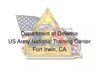 Department of Defense US Army National Training Center Fort Irwin, CA