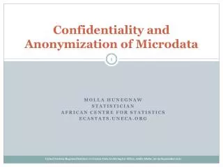 Confidentiality and Anonymization of Microdata