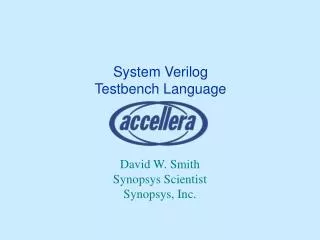 System Verilog Testbench Language