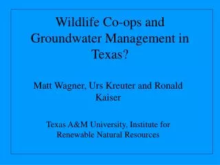 Wildlife Co-ops and Groundwater Management in Texas?