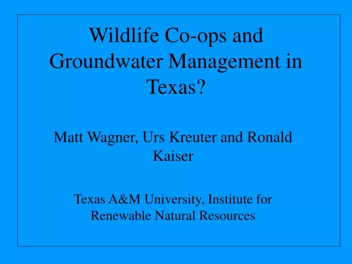 wildlife co ops and groundwater management in texas