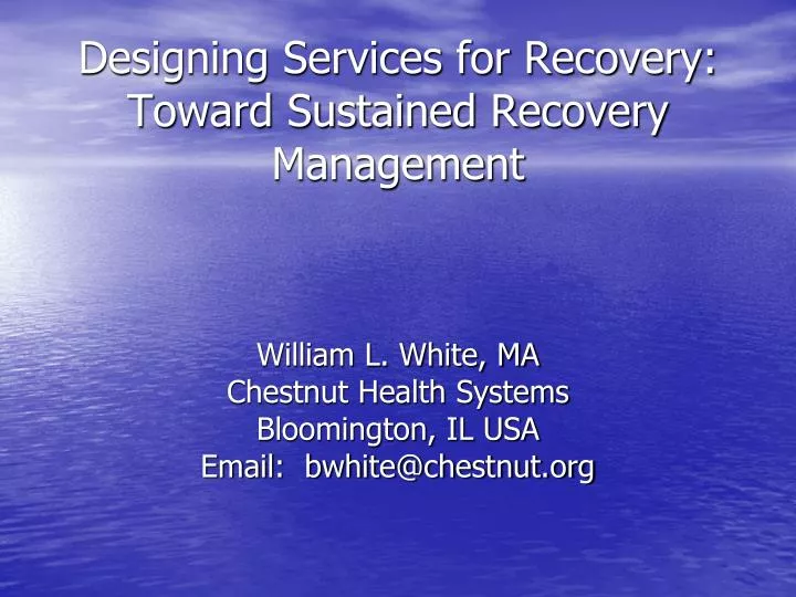 designing services for recovery toward sustained recovery management
