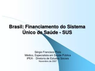 Brasil: Financiamento do Sistema Único de Saúde - SUS