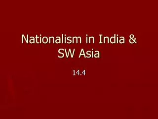 Nationalism in India &amp; SW Asia