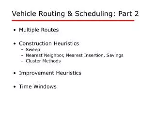Vehicle Routing &amp; Scheduling: Part 2