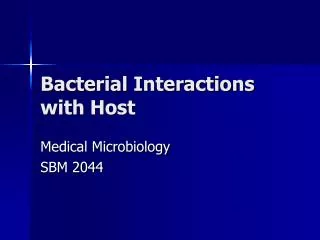Bacterial Interactions with Host