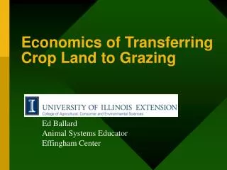 Economics of Transferring Crop Land to Grazing