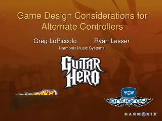 Game Design Considerations for Alternate Controllers