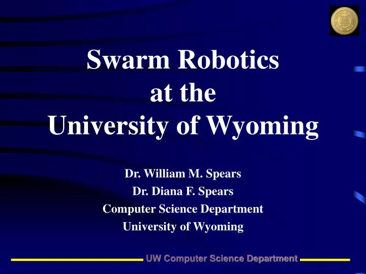 dr william m spears dr diana f spears computer science department university of wyoming