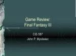 Game Review: Final Fantasy III - slide 1