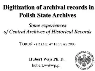 Hubert Wajs Ph. D. hubert.w@wp.pl